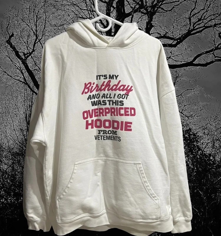 Vetements ‘My Birthday’ Hoodie — streetwear — resale