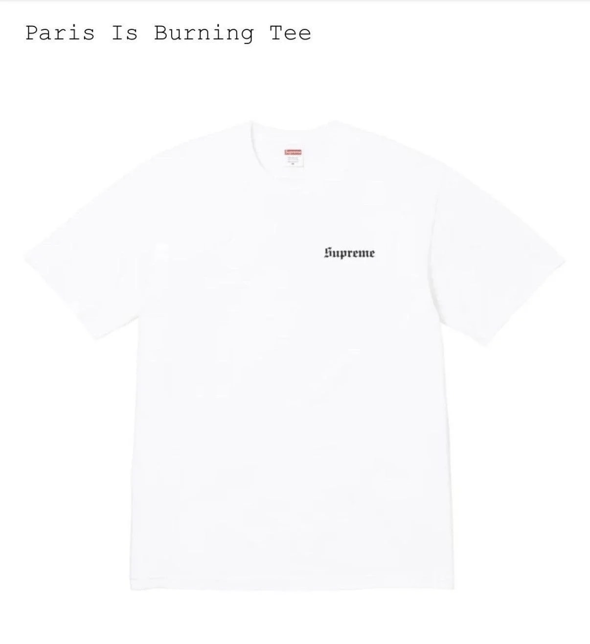Supreme — Paris Is Burning Supreme T Shirt — streetwear — resale