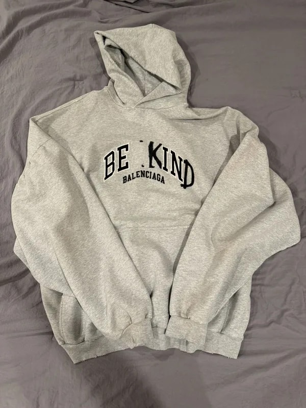Balenciaga — BE Kind Balenciaga Hoodie — streetwear — resale