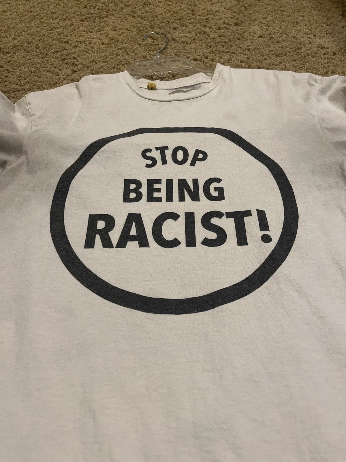 “Stop Being Racist!” Gallery Department Tee — streetwear — resale