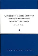 Tudor — Imported Civilizing Gaelic Leinster the Extension of Tudor Rule in the O B — Watch — resale