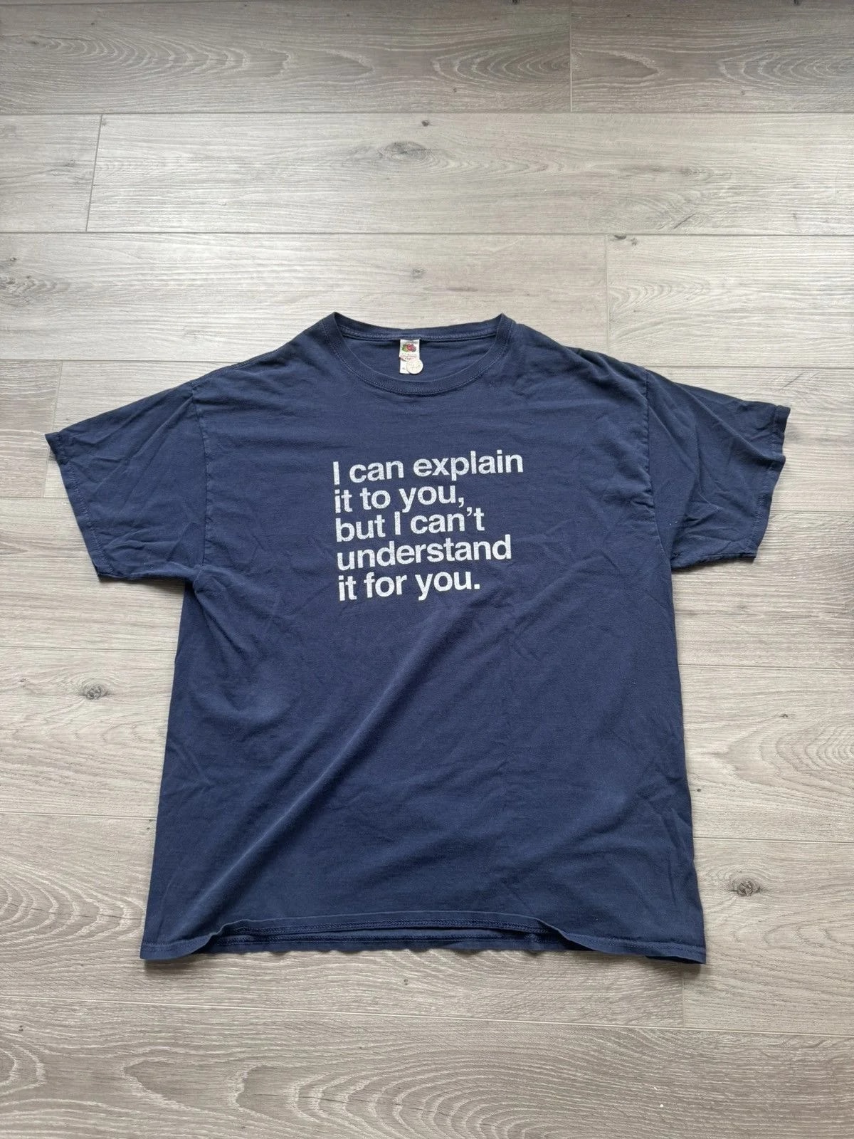 I Can Explain It To You T-shirt — streetwear — resale
