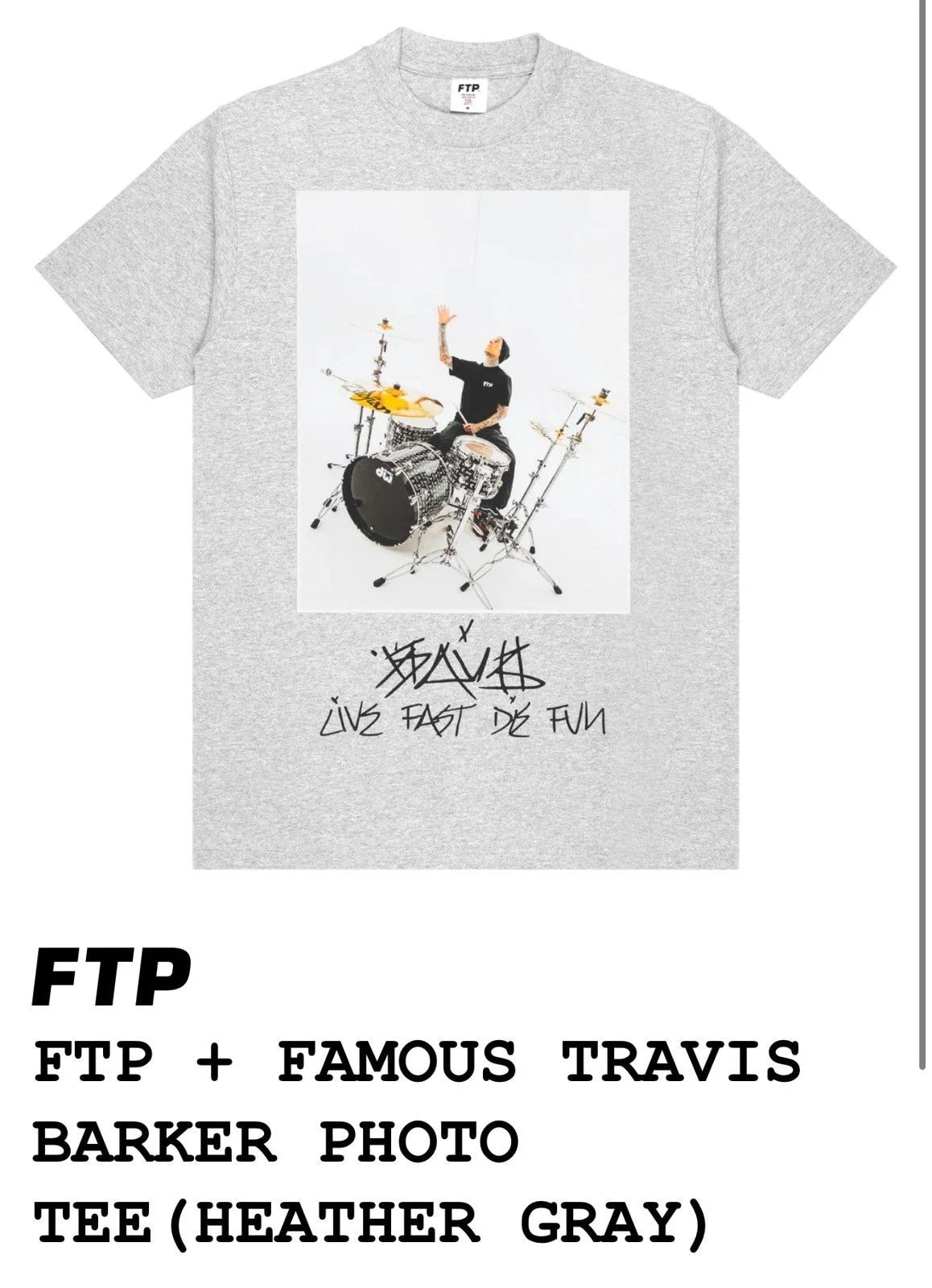 FTP x Famous Travis Barker Logo Tee — streetwear — resale