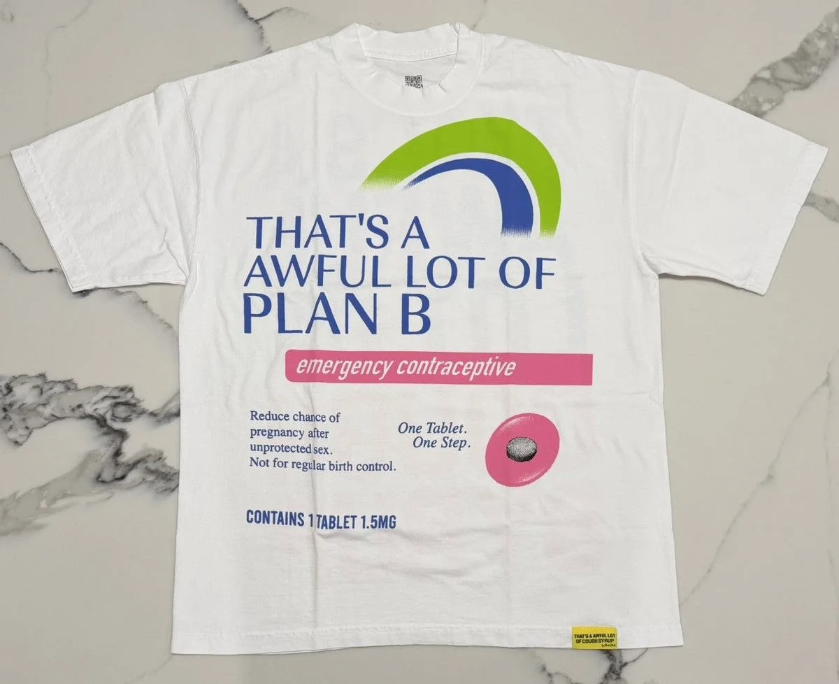 That’s A Awful Lot of Cough Syrup “Plan B” Tee Size XL NEW 2